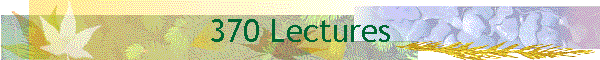 370 Lectures
