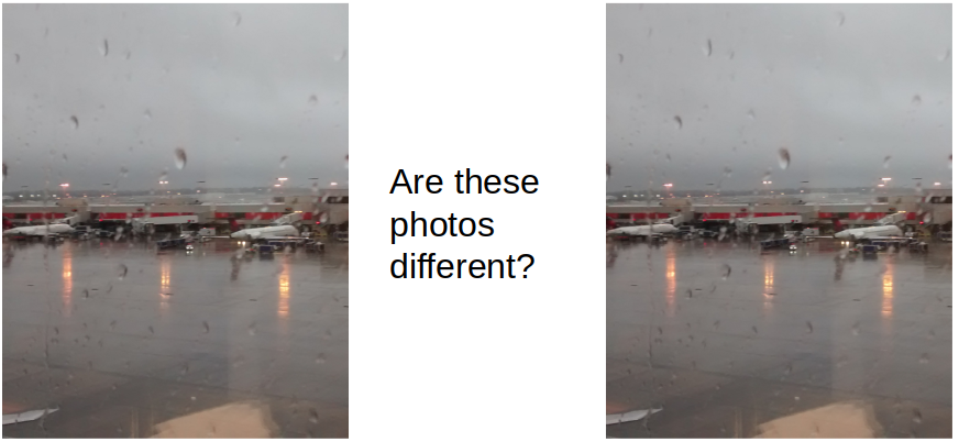 Two different photographs that look identical